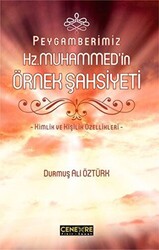 Peygamberimiz Hz. Muhammed`in Örnek Şahsiyeti - 1