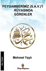 Peygamberimiz s.a.v`i Rüyasında Görenler - 1