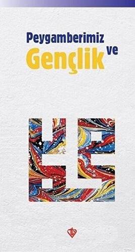 Peygamberimiz ve Gençlik - 1