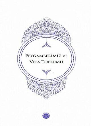 Peygamberimiz ve Vefa Toplumu - 1