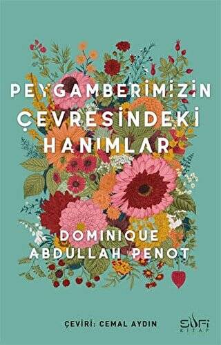 Peygamberimizin Çevresindeki Hanımlar - 1