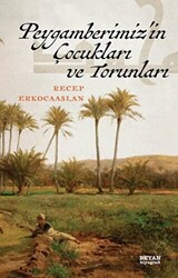 Peygamberimiz`in Çocukları ve Torunları - 1