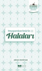 Peygamberimiz`in Halaları - 1