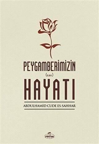 Peygamberimizin Hayatı - 1