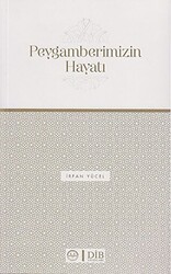Peygamberimizin Hayatı - 1