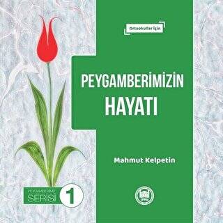 Peygamberimizin Hayatı - Peygamberimiz Serisi 1 - 1