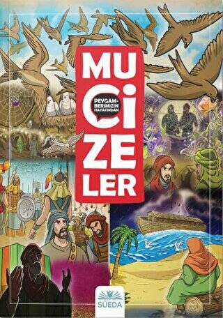 Peygamberimizin Hayatından Mucizeler - 1