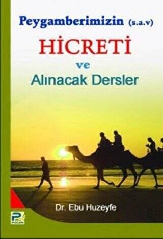 Peygamberimizin Hicreti ve Alınacak Dersler - 1