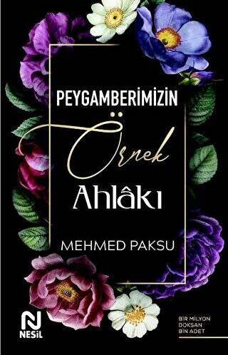 Peygamberimizin Örnek Ahlakı - 1