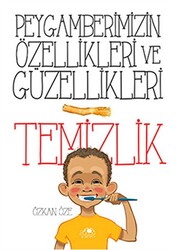 Peygamberimizin Özellikleri ve Güzellikleri 1: Temizlik - 1