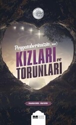 Peygamberimiz`in s.a.s Kızları ve Kız Torunları - 1