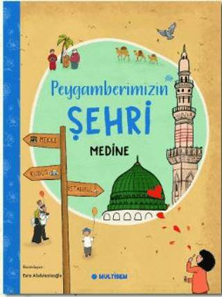 Peygamberimizin Şehri, Medine - 1