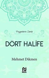 Peygamberin İzinde Dört Halife - 1