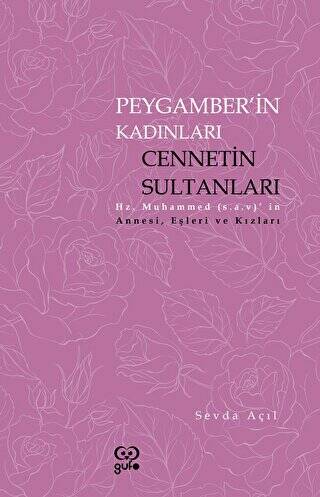 Peygamberin Kadınları Cennetin Sultanları - 1