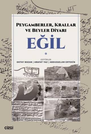 Peygamberler, Krallar ve Beyler Diyarı Eğil - 1