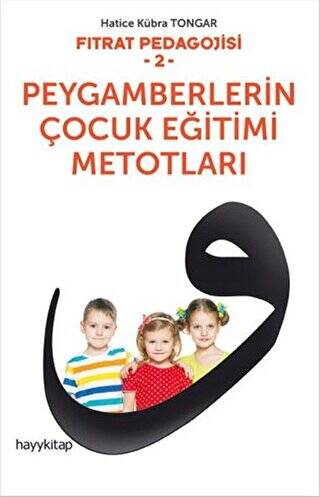 Peygamberlerin Çocuk Eğitimi Metotları - 1