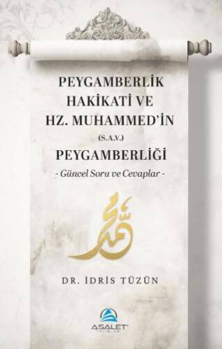 Peygamberlik Hakikati ve Hz. Muhammed’in s.a.v. Peygamberliği - 1