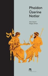 Phaidon Üzerine Notlar - Dergah Yayınları