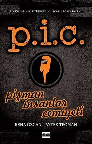 P.İ.C. Pişman İnsanlar Cemiyeti - 1