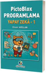 PictoBlox Programlama Yapay Zeka 1 - Eğiten Kitap
