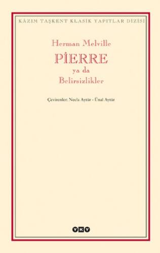 Pierre ya da Belirsizlikler - 1
