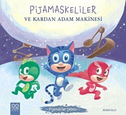 Pijamaskeliler ve Kardan Adam Makinesi - Pijamalılar Çetesi - 1