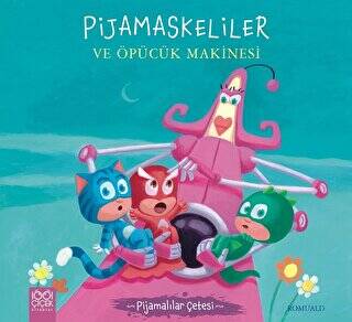 Pijamaskeliler ve Öpücük Makinesi - Pijamalılar Çetesi - 1