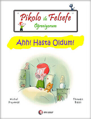 Pikolo ile Felsefe Öğreniyorum - Ahh! Hasta Oldum! - 1