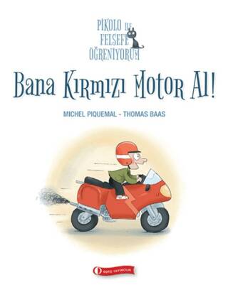 Pikolo ile Felsefe Öğreniyorum - Bana Kırmızı Motor Al! - 1