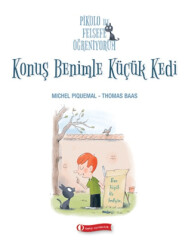 Pikolo ile Felsefe Öğreniyorum - Konuş Benimle Küçük Kedi - ODTÜ Geliştirme Vakfı Yayıncılık
