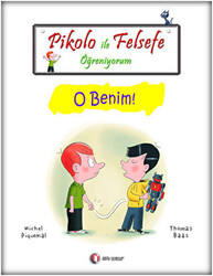 Pikolo ile Felsefe Öğreniyorum - O Benim! - 1