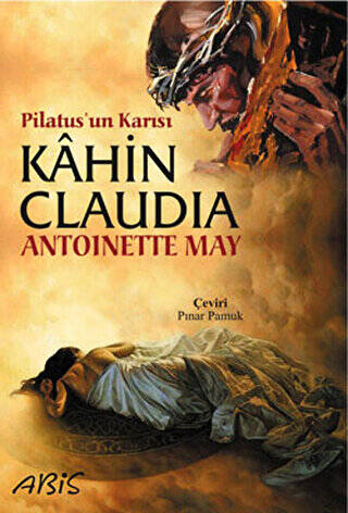 Pilatus’un Karısı Kahin Claudia - 1
