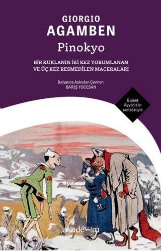 Pinokyo: Bir Kuklanın İki Kez Yorumlanan ve Üç Kez Resmedilen Maceraları - 1