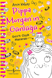 Pippa Morgan’ın Günlüğü - Gıcırtı Ciyyk Macerası - 1