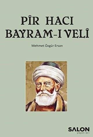 Pir Hacı Bayram-ı Veli - 1