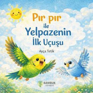 Pır Pır İle Yelpazenin İlk Uçuşu - 1