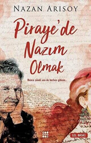 Piraye`de Nazım Olmak - 1