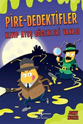 Pire-Dedektifler : Kayıp Ateş Böcekleri Vakası - 1