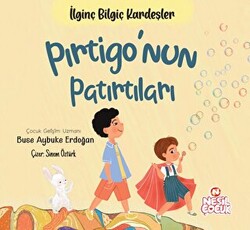 Pırtigo’nun Patırtıları - İlginç Bilgiç Kardeşler - 1