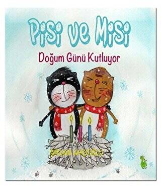 Pisi ve Misi Doğum Günü Kutluyor - 1