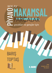 Piyano - Kolay Makamsal Parçalar - Kitapol Yayınları