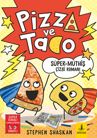 Pizza ve Tako - Süper Müthiş Çizgi Roman - 1