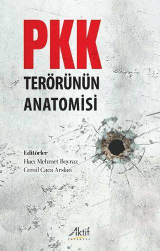 PKK Terörünün Anatomisi - 1
