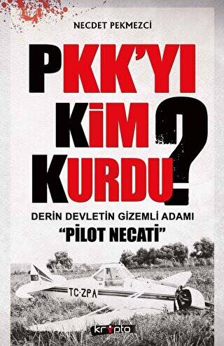 PKK’yı Kim Kurdu? - 1