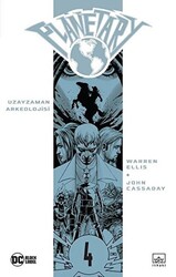Planetary Cilt 4: Uzayzaman Arkeolojisi - 1
