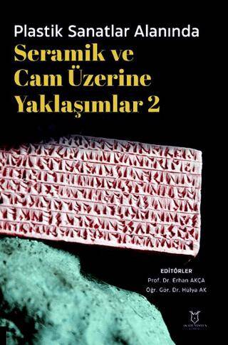 Plastik Sanatlar Alanında Seramik ve Cam Üzerine Yaklaşımlar 2 - 1