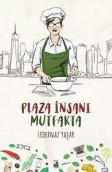 Plaza İnsanı Mutfakta - 1