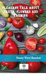Pleasant Talk About Fruits, Flowers and Farming - 1