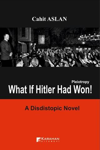Pleiotropy What if Hitler Had Won - 1
