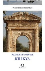 Plinius’un Gözüyle Kilikya - Eyce Yayınları
